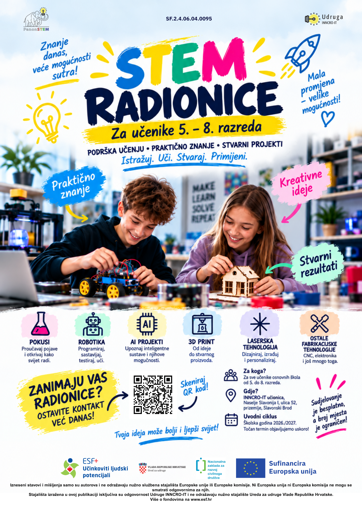 STEM RADIONICE ZA UČENIKE 5. – 8. RAZREDA: VRIJEME JE ZA ISTRAŽIVANJE, STVARANJE I PRIMJENU ZNANJA 1 novi promo plakati 1