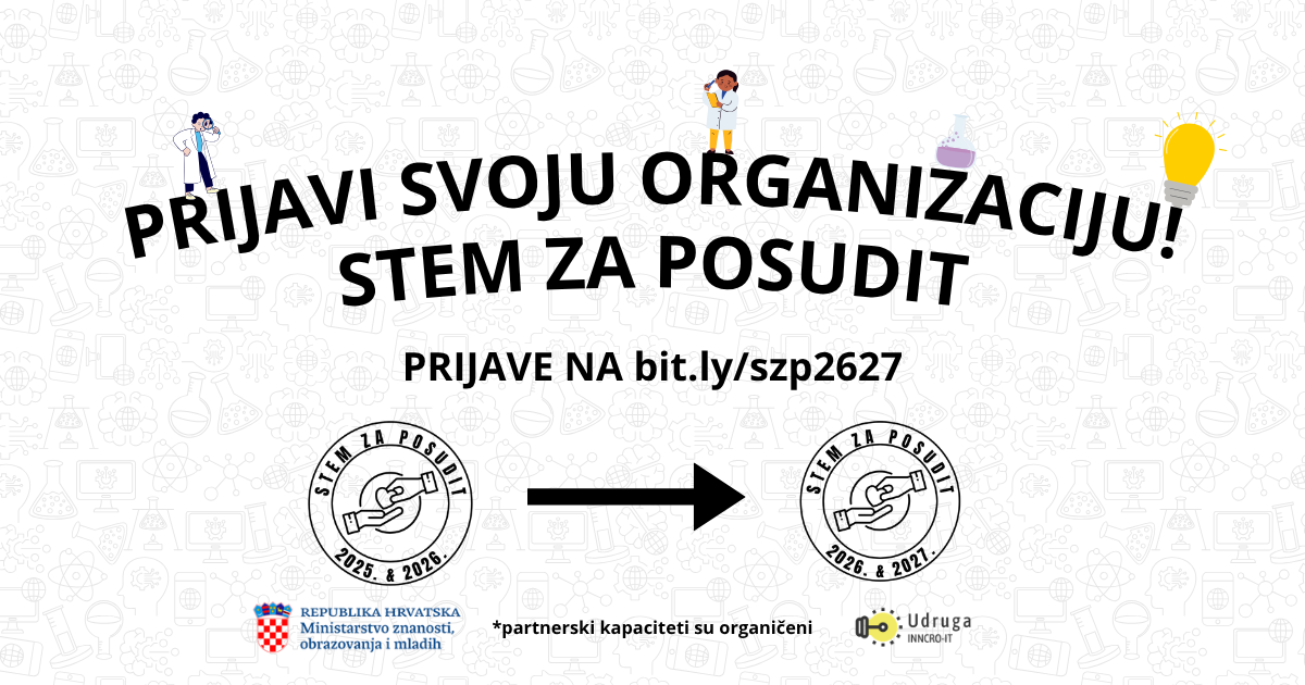 Otvoren poziv za iskaz interesa za partnerstvo u projektu „STEM ZA POSUDIT“ 2026./2027. 1 prijavi svoju organizaciju